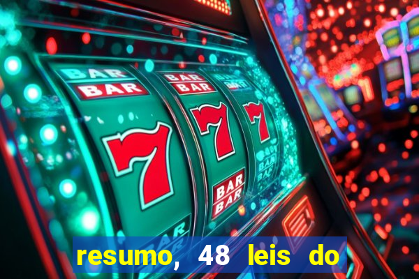 resumo, 48 leis do poder pdf